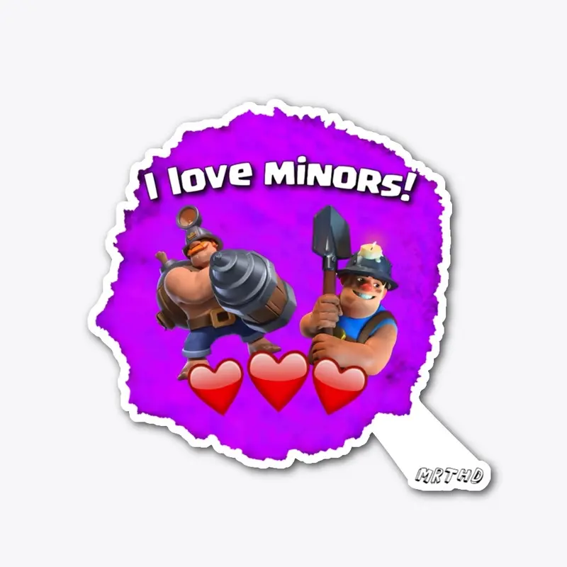 I love minors 😁